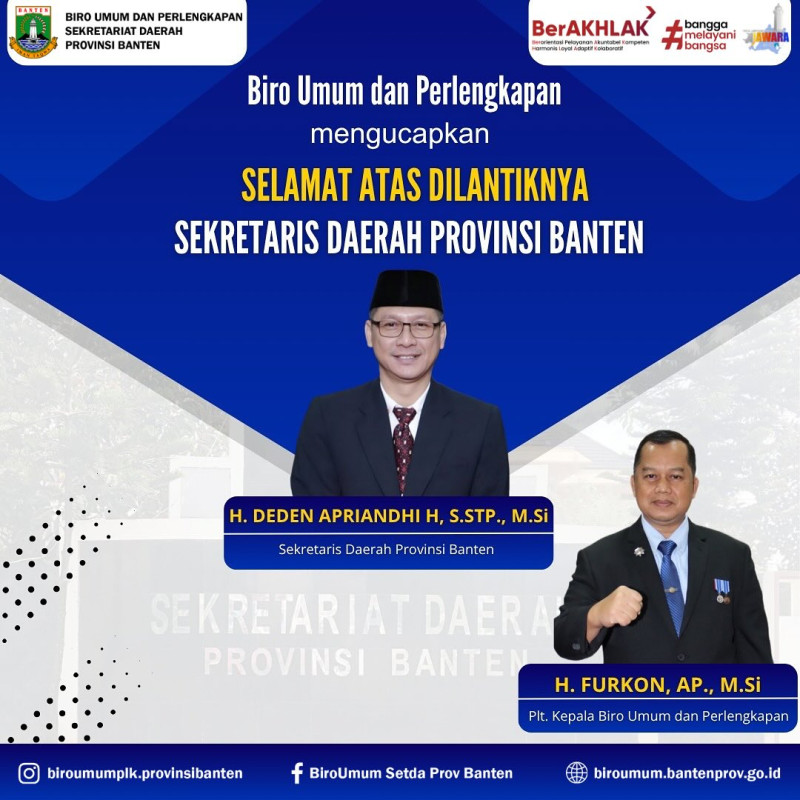 Biro Umum dan Perlengkapan Sekretariat Daerah Provinsi Banten mengucapkan selamat dan sukses kepada H. Deden Apriandhi Hartawan, S.STP., M.Si atas dilantiknya sebagai Sekretaris Daerah Provinsi Banten pada Rabu 09 Juli 2025 di Gedung Pendopo Gubernur Bant